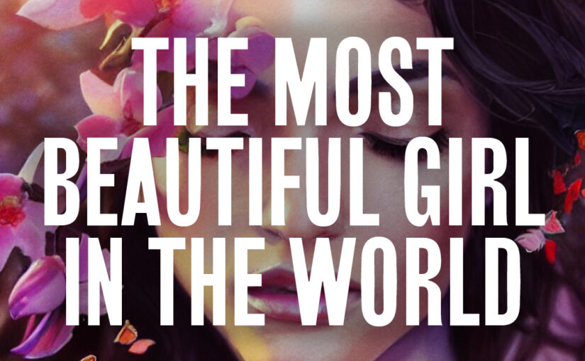 434: The Most Beautiful Girl in the World