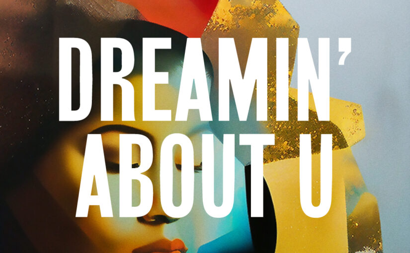 315: Dreamin’ About U