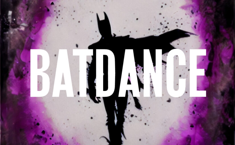292: Batdance
