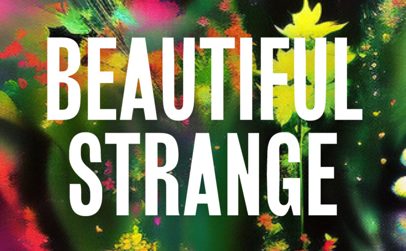 97: Beautiful Strange