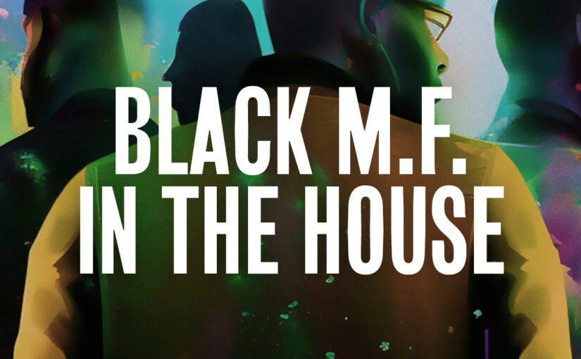 430: Black M.F. in the House