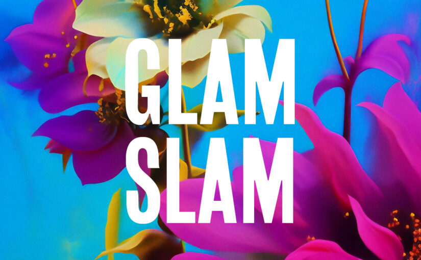 392: Glam Slam