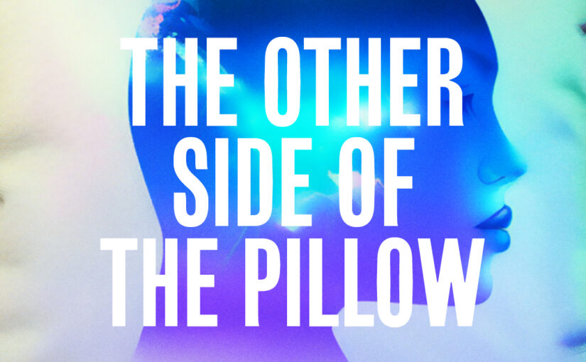 166: The Other Side of the Pillow