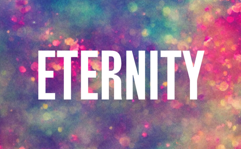 167: Eternity