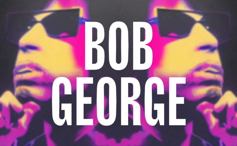 62: Bob George
